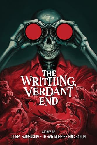 The Writhing, Verdant End book cover