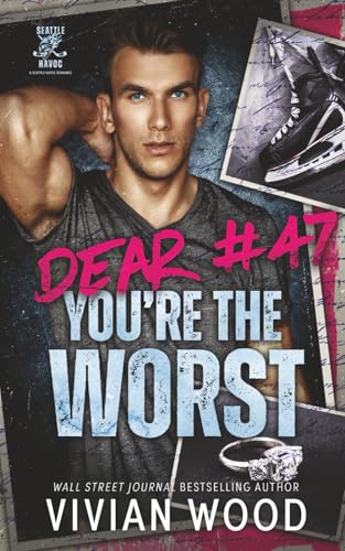 Dear #47, You're the Worst book cover