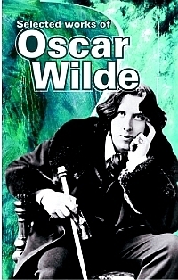 Selected Works of Oscar Wilde book cover