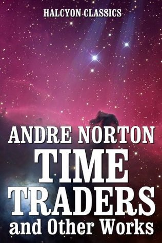 Time Traders, and Other Works book cover