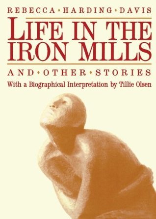 Life in the Iron Mills and Other Stories book cover
