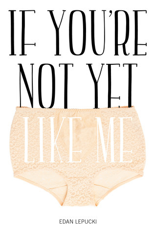 If You're Not Yet Like Me book cover