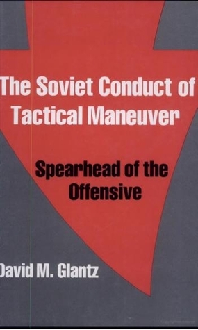 The Soviet Conduct of Tactical Maneuver book cover