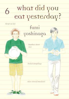 What Did You Eat Yesterday?, Volume 6 book cover