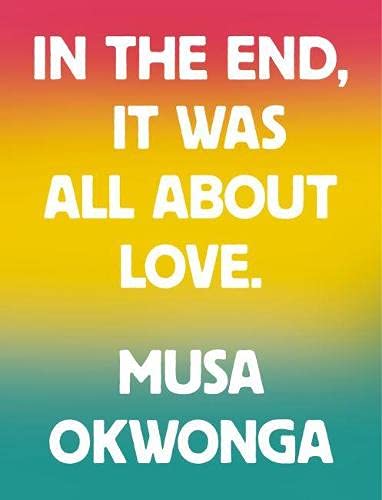 In The End, It Was All About Love book cover