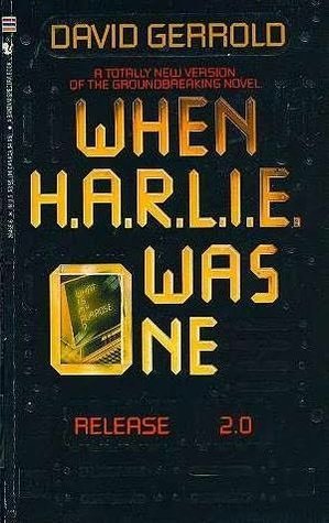 When H.A.R.L.I.E. Was One book cover
