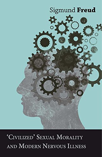 Civilized' Sexual Morality and Modern Nervous Illness book cover