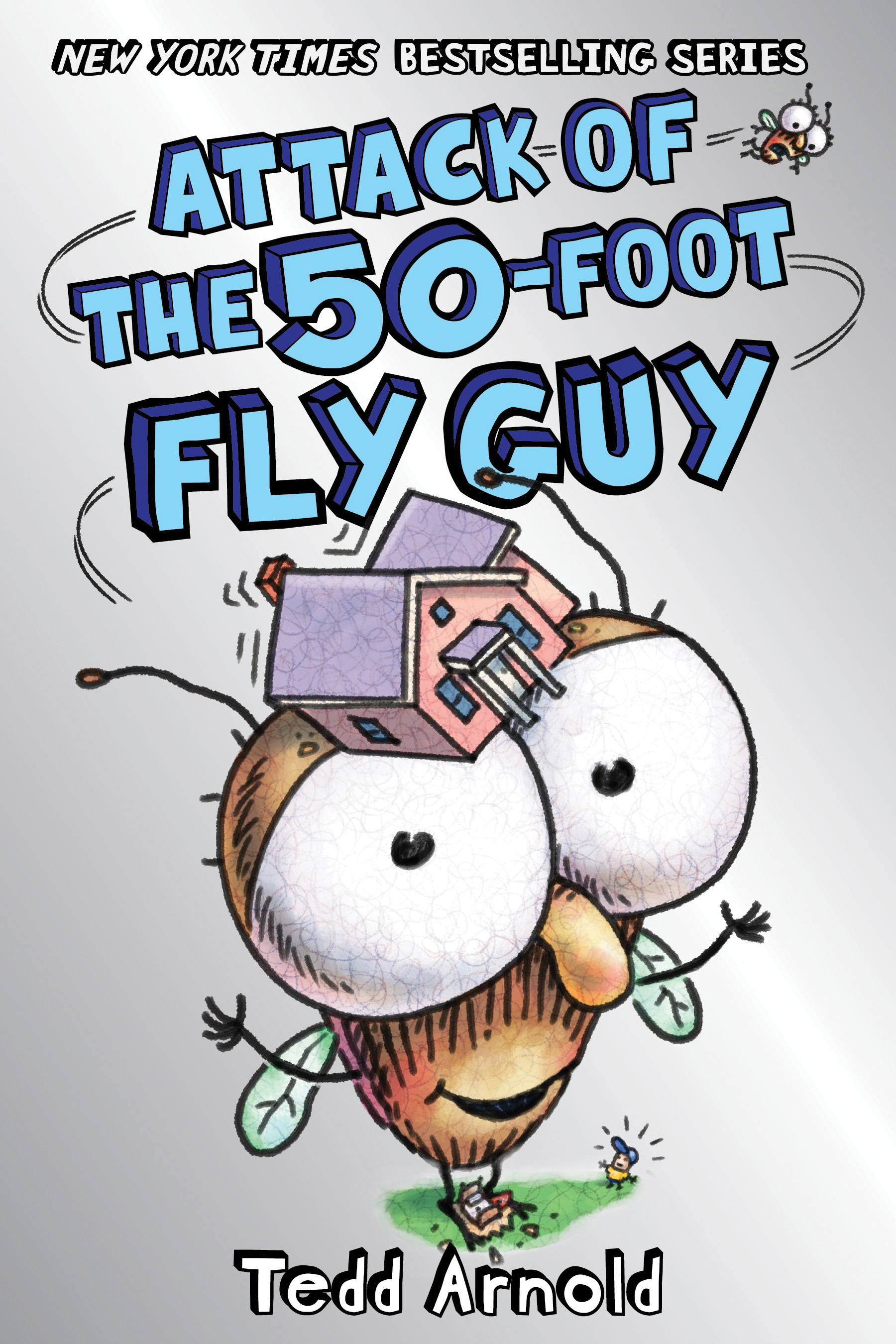 Attack of the 50-Foot Fly Guy! book cover