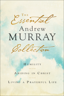 The Essential Andrew Murray Collection book cover