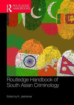 Routledge Handbook of South Asian Criminology book cover