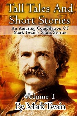 Tall Tales And Short Stories book cover