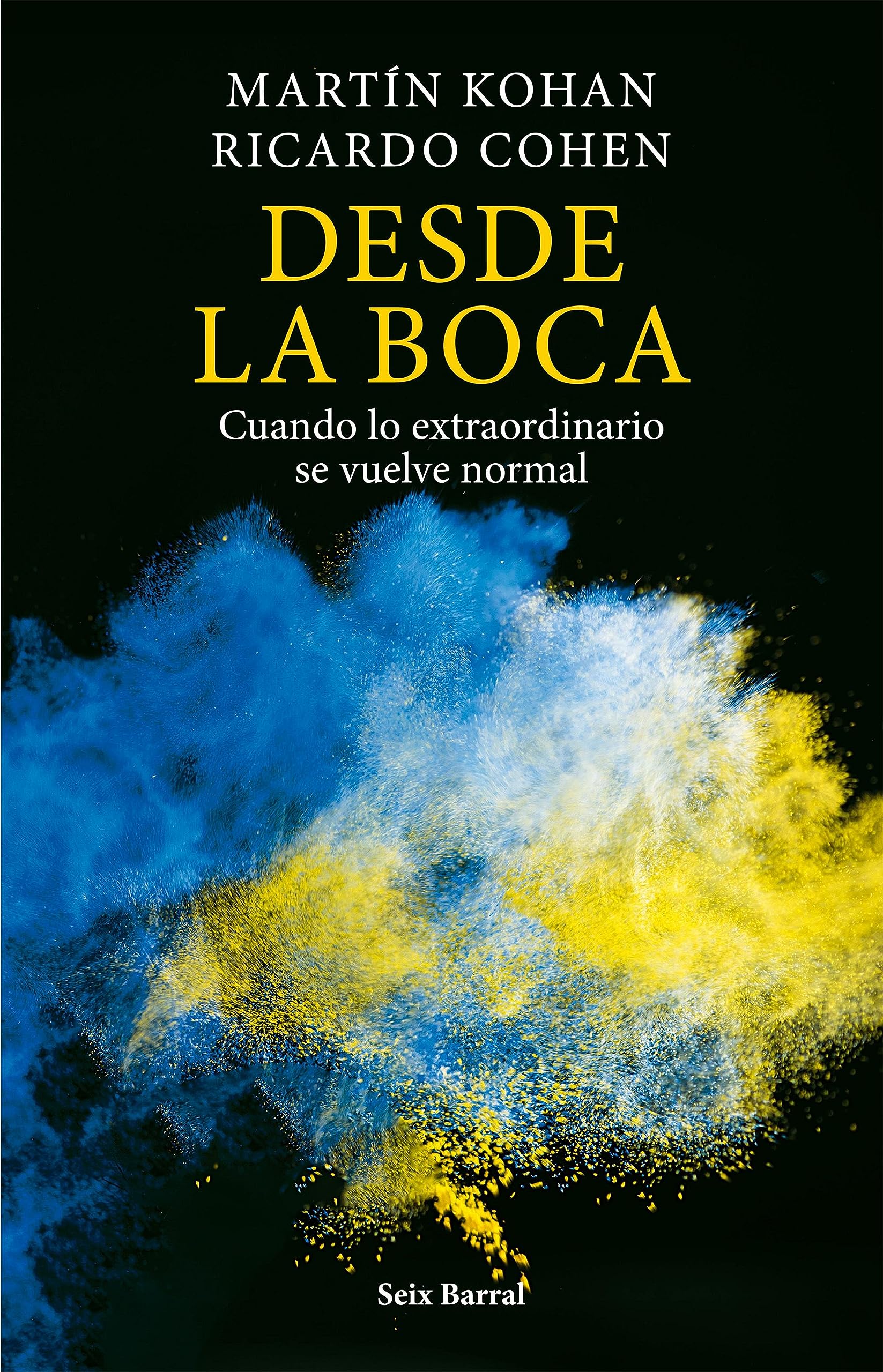 Desde La Boca (Biblioteca Breve) book cover