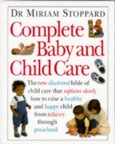 Complete Baby and Child Care book cover