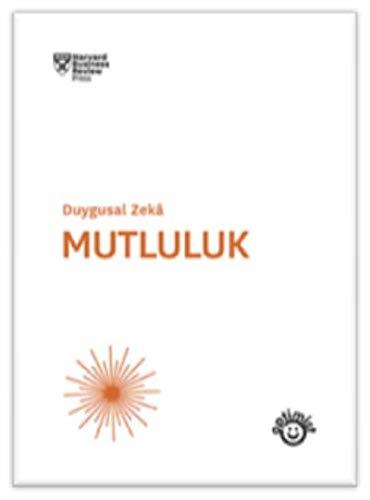 Duygusal Zeka - Mutluluk; Harvard Business Review book cover