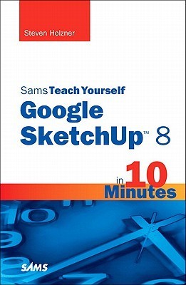 Sams Teach Yourself Google SketchUp 8 in 10 Minutes (Sams Teach Yourself Minutes) book cover