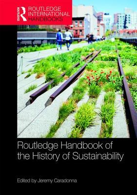 Routledge Handbook of the History of Sustainability book cover
