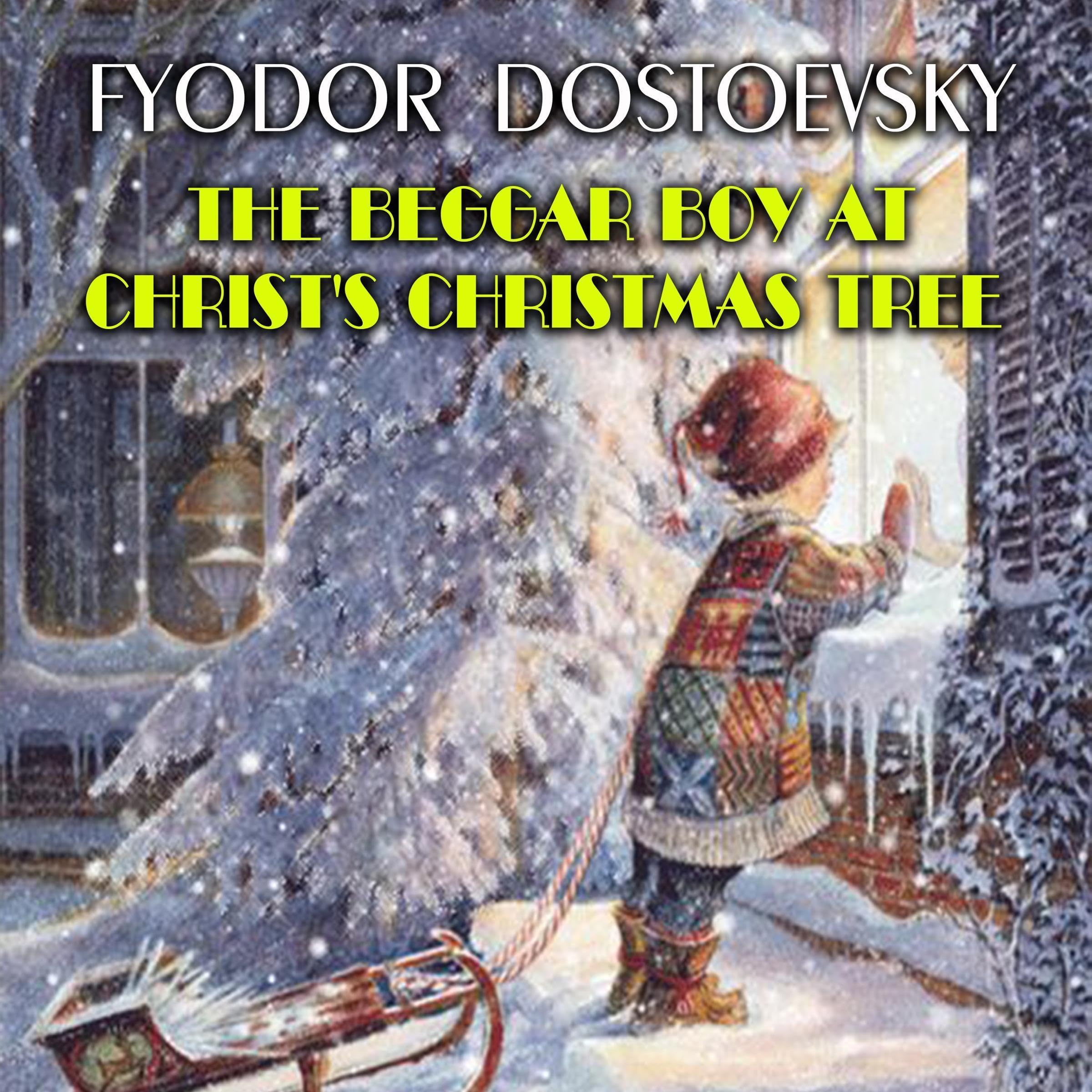 The Beggar Boy at Christ's Christmas Tree book cover