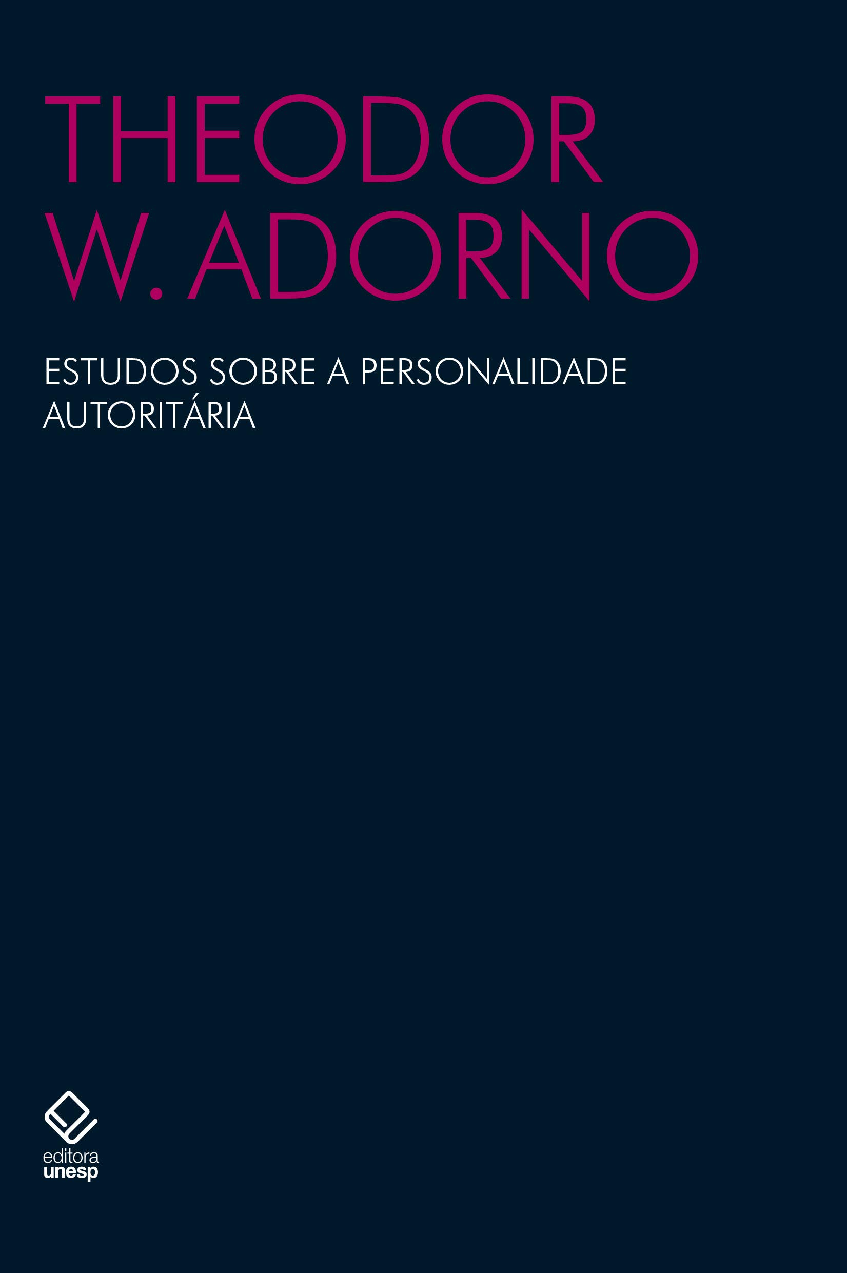 Estudos Sobre a Personalidade Autoritária book cover