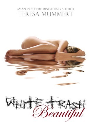 White Trash Trilogy book cover 1