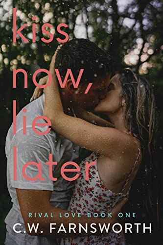 Kiss Now, Lie Later book cover