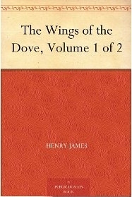 The Wings of the Dove, Volume 1 of 2 book cover
