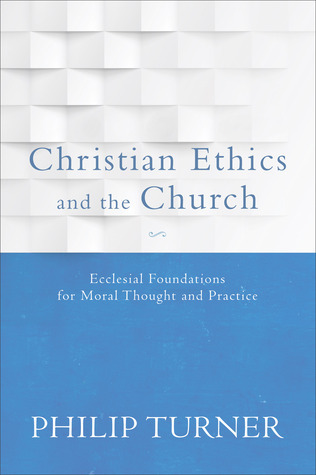 Christian Ethics and the Church book cover