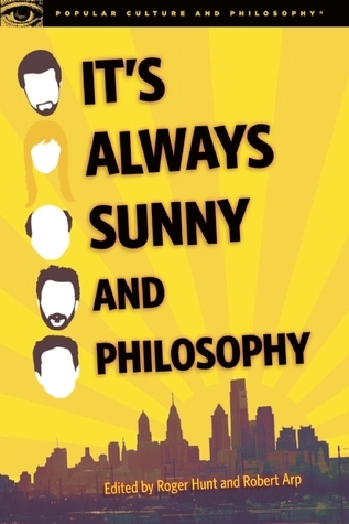 It's Always Sunny and Philosophy book cover