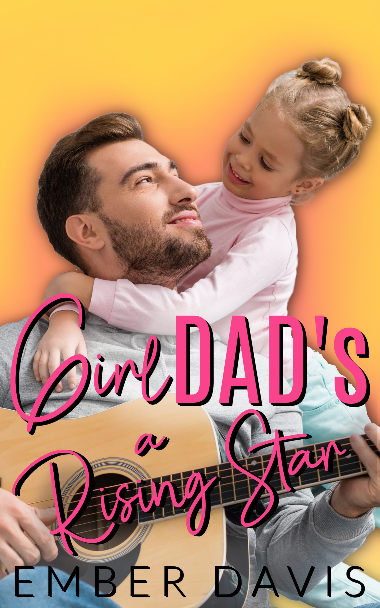 Girl Dad's a Rising Star book cover