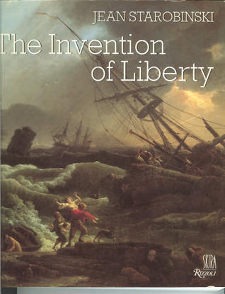 The Invention of Liberty, 1700-89 book cover