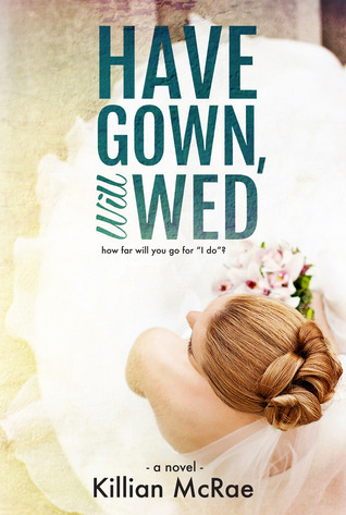 Have Gown, Will Wed book cover