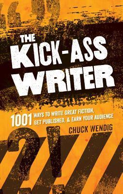 The Kick-Ass Writer book cover