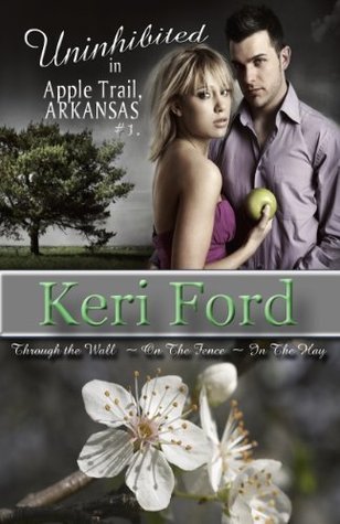 Uninhibited in Apple Trail, Arkansas book cover