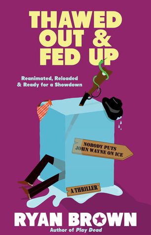 Thawed Out and Fed Up book cover