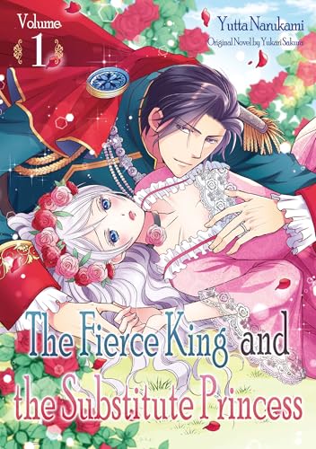 The Fierce King and the Substitute Princess Vol.1 book cover