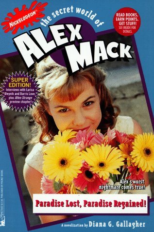 Paradise Lost, Paradise Regained (The Secret World of Alex Mack, #34) book cover