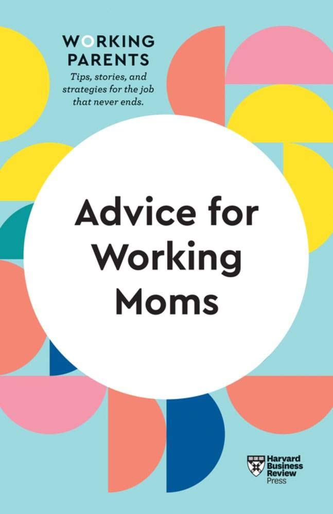 Advice for Working Moms book cover