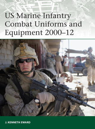 US Marine Infantry Combat Uniforms and Equipment 2000-12 book cover