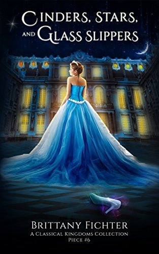 Cinders, Stars, and Glass Slippers book cover