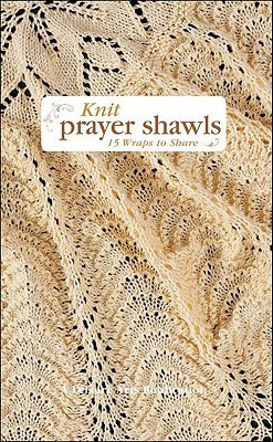 Knit Prayer Shawls book cover