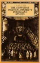 Growth of Political Stability In England 1675-1725 book cover