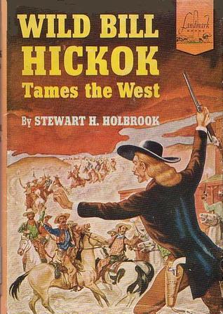 Wild Bill Hickok Tames the West book cover