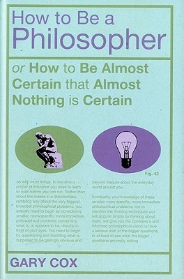 How To Be A Philosopher book cover
