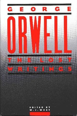 Orwell The Lost Writings book cover