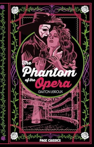 The Phantom of the Opera (Deluxe Hardcover) — Gaston Leroux’s Gothic Classic of Love, Obsession, and Mystery book cover