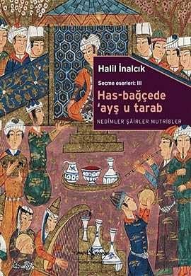 Has-Bagcede Ays u Tarab by Halil Inalcik book cover