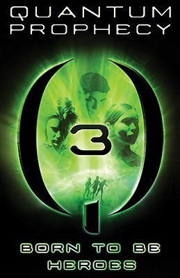 The New Heroes/Quantum Prophecy book cover 3