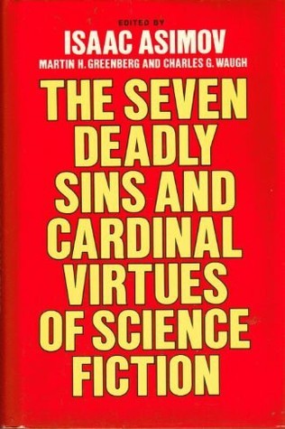 The Seven Deadly Sins and Cardinal Virtues of Science Fiction book cover