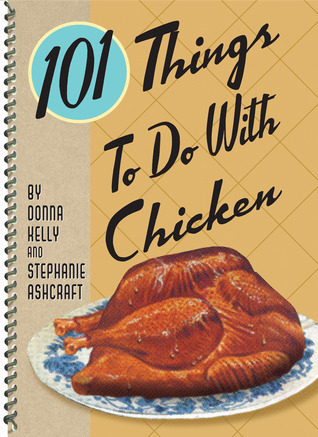101 Things to Do with Chicken book cover