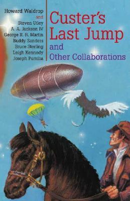 Custer's Last Jump and Other Collaborations book cover