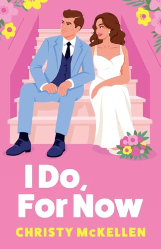 I Do, For Now book cover